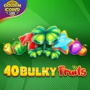40 Bulky Fruits Golden Coins Link