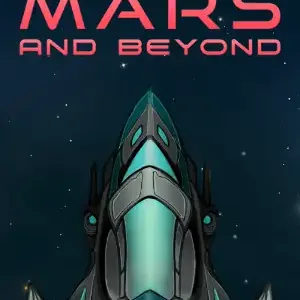 To Mars and Beyond